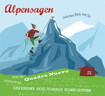 Hörbuch Evelyn Huber und Quadro Nuevo: Alpensagen