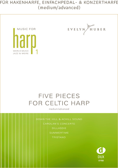 Five pieces for Celtic harp 
 (Band 1)-Evelyn Huber